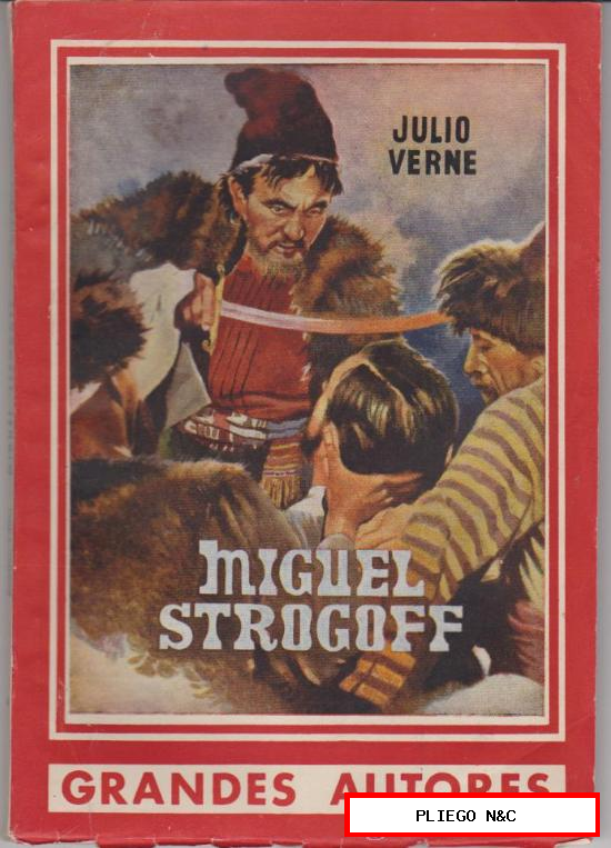 Grandes Autores nº 4. Miguel Strogoff por Julio Verne. Ameller 194?