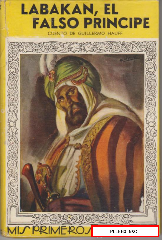 Mis Primeros Cuentos nº 39. Labakan, El falso Príncipe. 1ª Edición Edit. Molino 1944