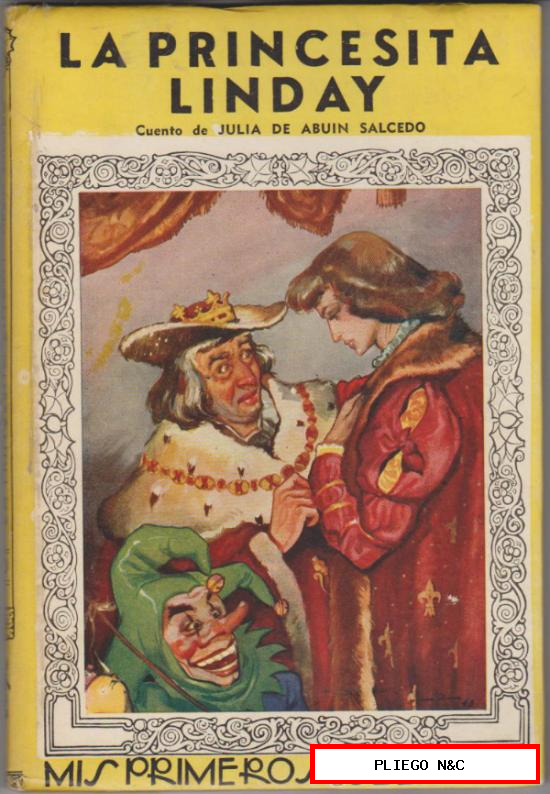 Mis Primeros Cuentos nº 40. La Princesita Linday. 1ª Edición Edit. Molino 1944