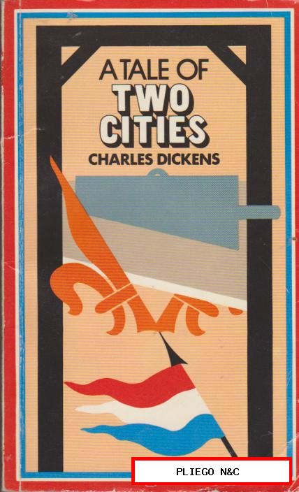 A Tale of Two Cities. Charles Dickens. Edit. Longman