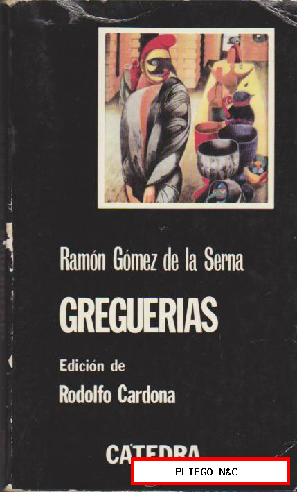 Greguerías por Ramón Gómez de la Serna. Ediciones Cátedra 1979