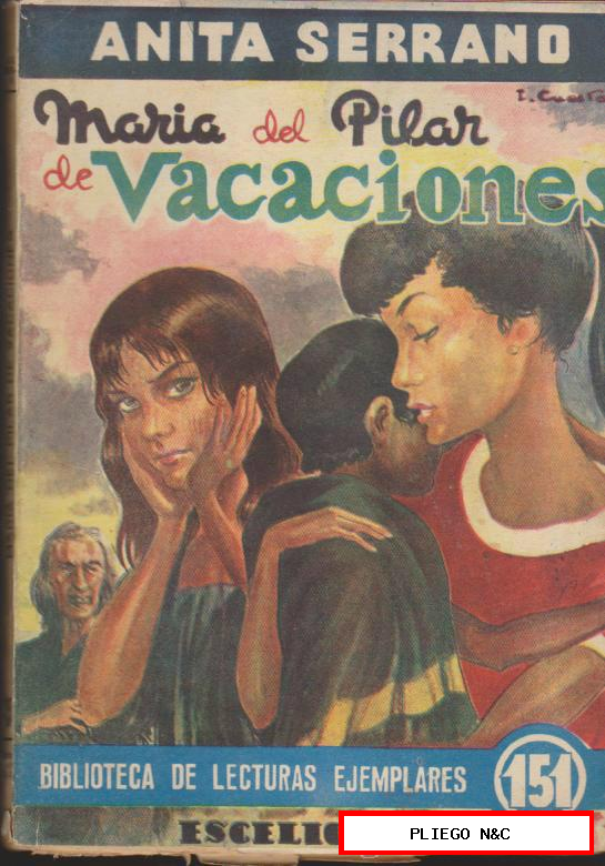 María del pilar de Vacaciones. Anita Serrano. B. L. Ejemplares nº 151. Escelicer 1956