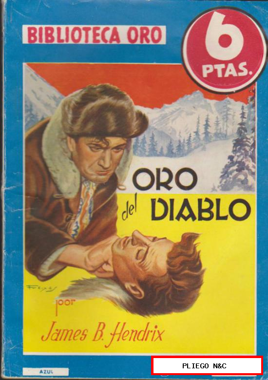 Biblioteca Oro nº 220. oro del Diablo. Editorial Molino 1947