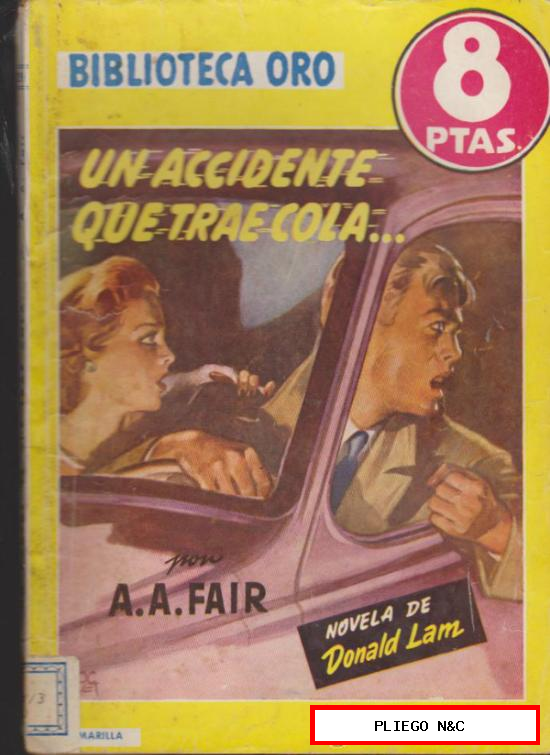 Biblioteca Oro nº 291. Un accidente que trae cola... Editorial Molino 1952