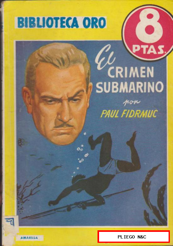 Biblioteca Oro nº 242. El crimen submarino. Editorial Molino 1948