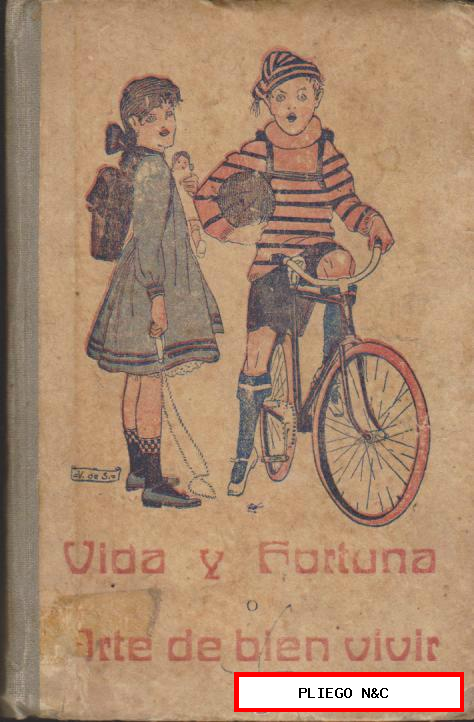 Vida y Fortuna o Arte de bien vivir. E. Solana. Edit. Magisterio Español 1921