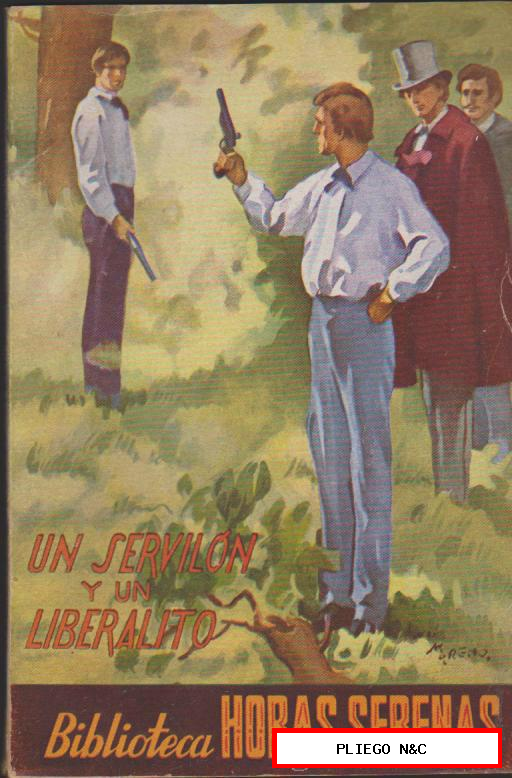 Un servilón y un liberalito. Biblioteca Horas Serenas. Año 1948