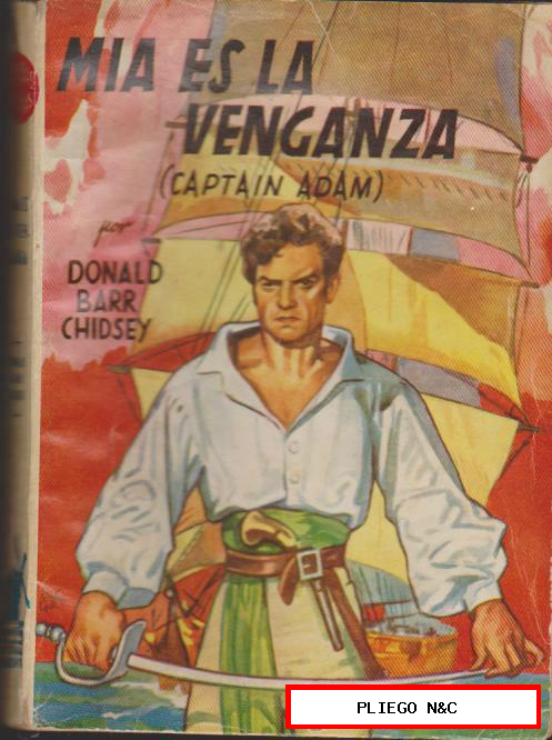 Mía es la Venganza (Captain Adam) Famosas Novelas nº 61. Molino