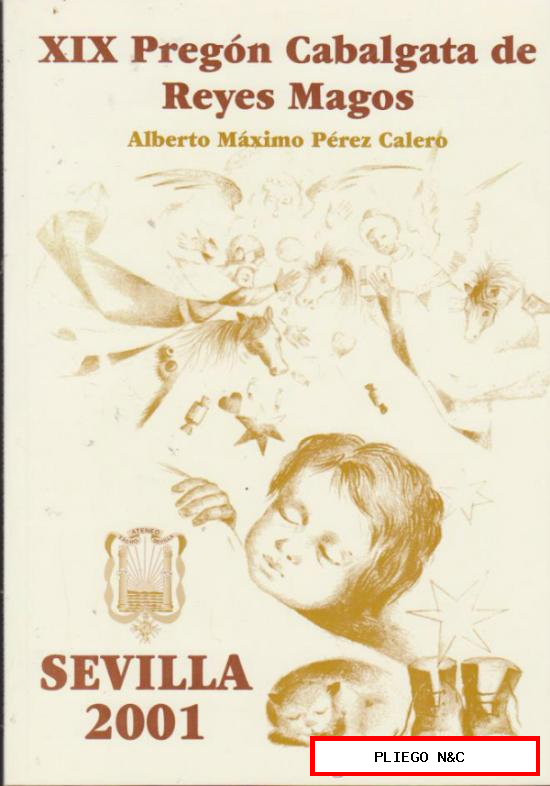 XIX Pregón Cabalgata de Reyes Magos-Sevilla 2001. Alberto Máximo Pérez Calero