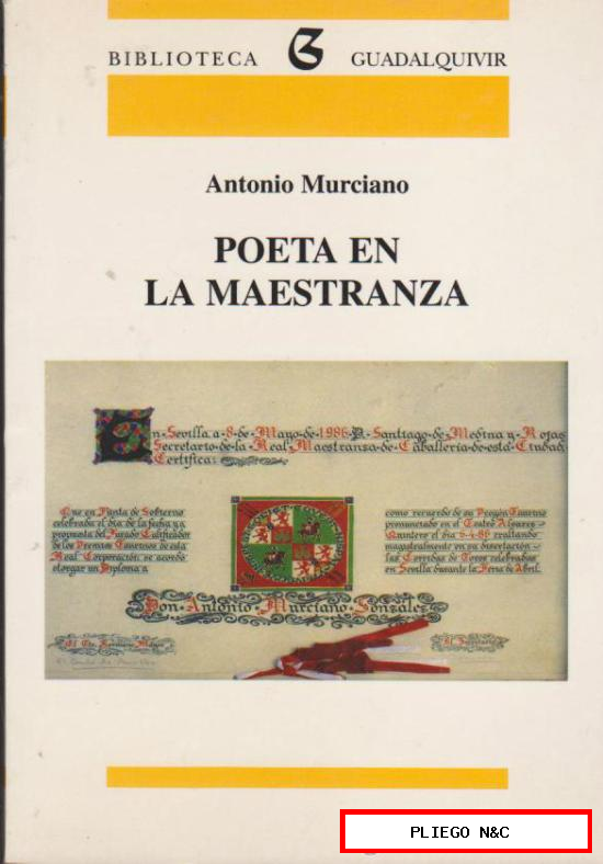 Poeta en la Maestranza. Antonio Murciano. Biblioteca Guadalquivir
