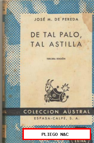 De tal palo tal astilla. José M. de Pereda. Austral nº 487. 3ª Edición 1965