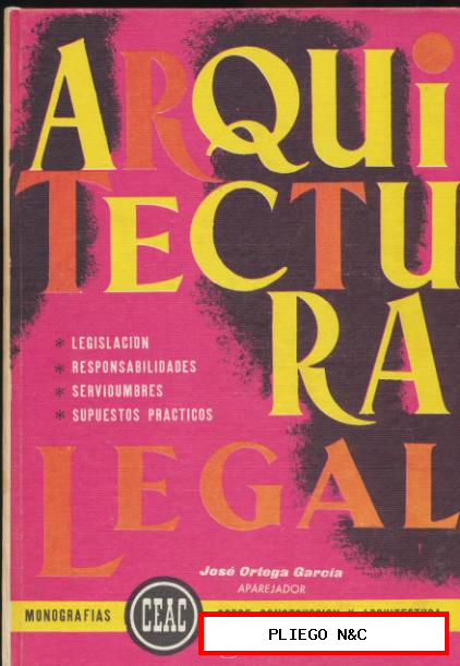 Arquitectura legal. Ceac 1971. 213 páginas con ilustraciones