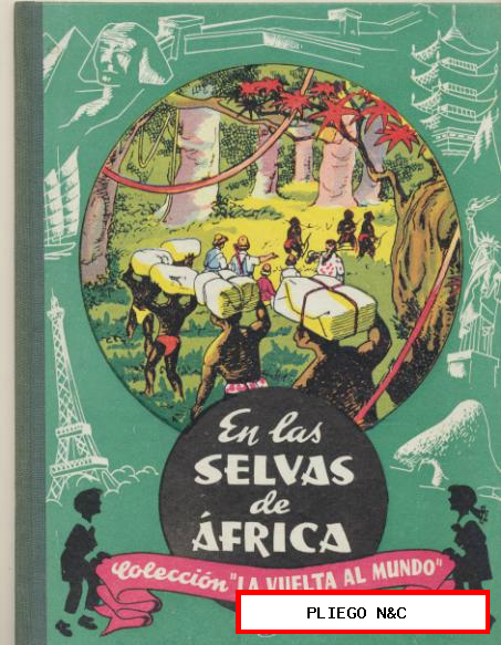 Colección la Vuelta al Mundo. En las Selvas de África. Dalmau Carles 1964. SIN USAR