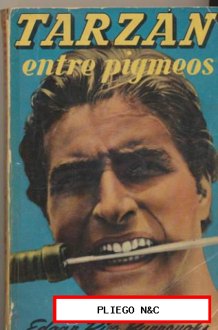 Tarzán entre pigmeos. nº 10. Editorial Gustavo Gili-Buenos Aires 1949