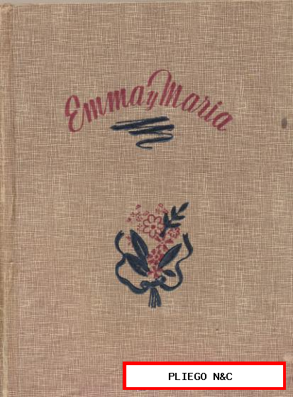 Emma y María. Ilde Gir. Novela para niñas de 12 a 16 años. Hymsa 1953