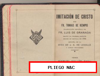 Imitación de Cristo por Fr. Tomas de Kempis. Editor Manuel Vallés. Barcelona 1940
