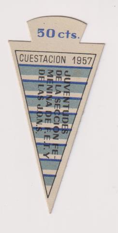 Auxilio Social. Emblema 50 Cts. Cuestación 1957. Juventudes de la Sección Femenina de F.E.T y de las J.O.N.S.