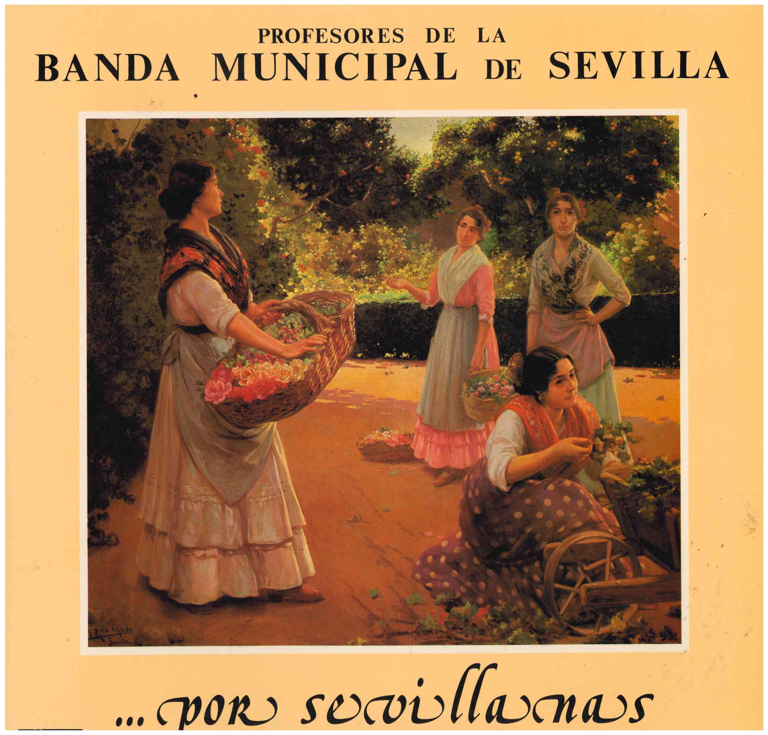 Profesores de la Banda Municipal de Sevilla. …por sevillanas. Pasarela 1986 (PSD-5018)