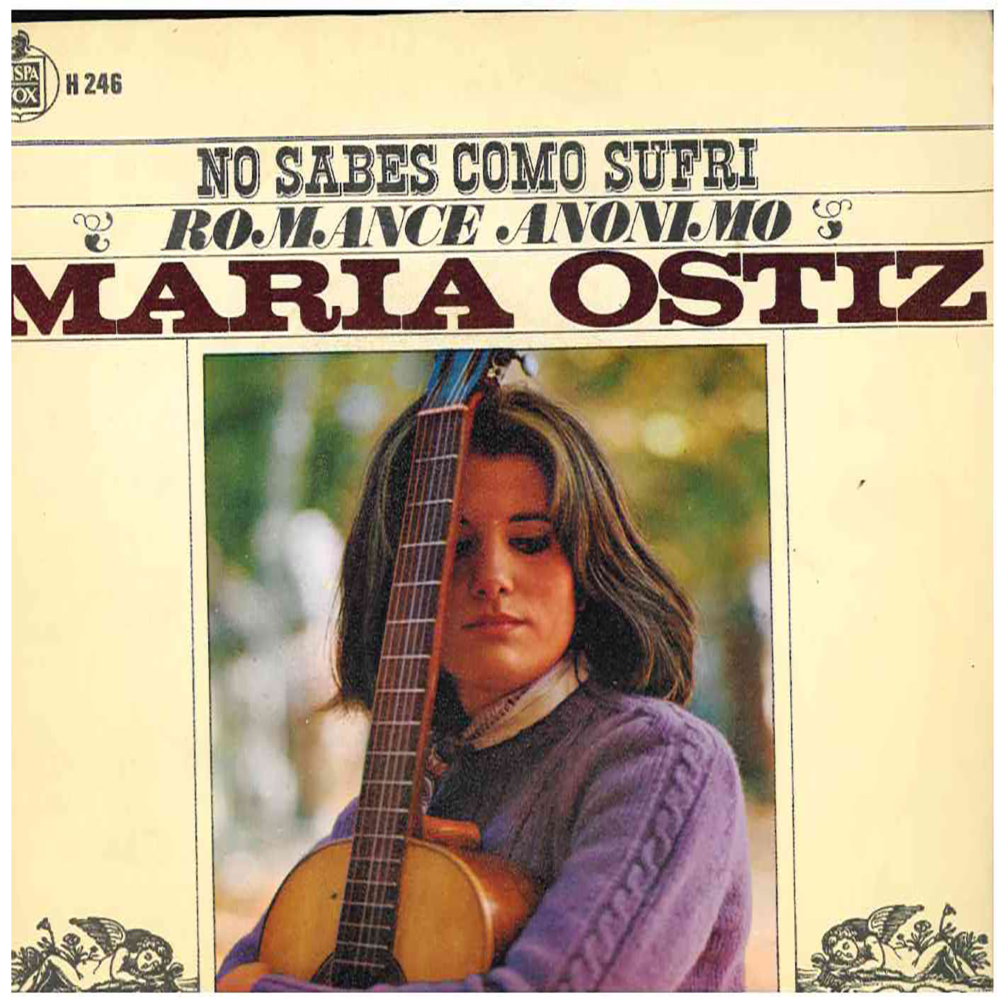 Maria Ostiz – No Sabes Como Sufrí / Romance Anónimo