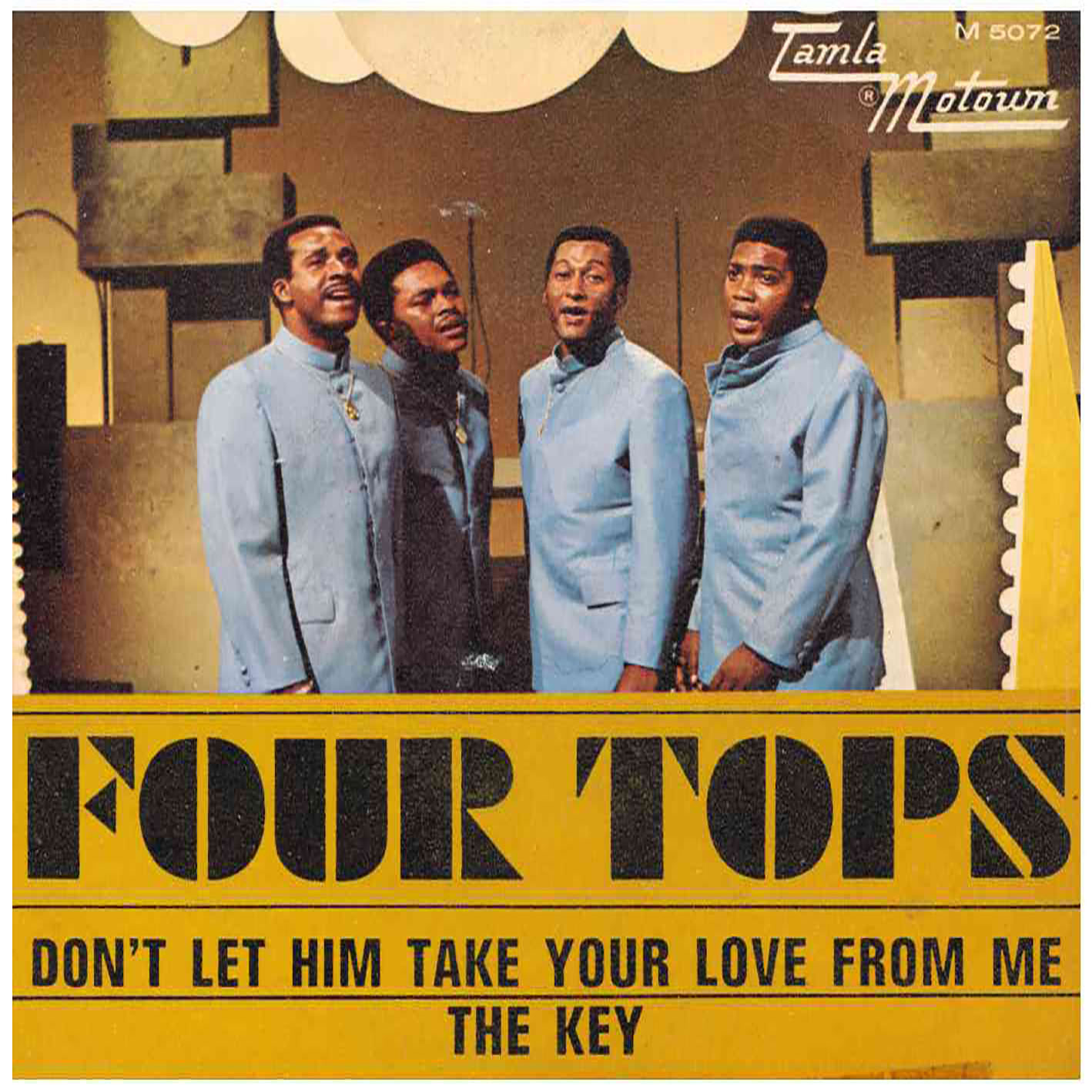 Four Tops – Don`t Let Him Take Your Love From Me