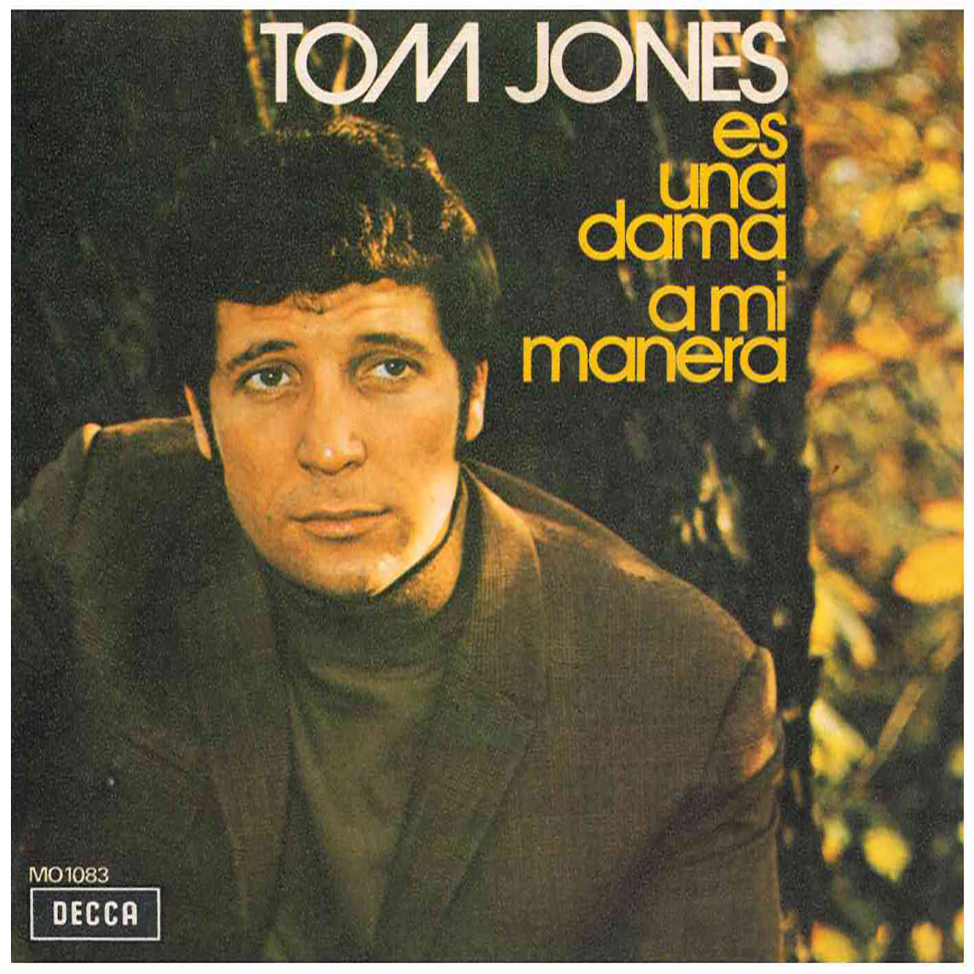 Tom Jones – Es Una Dama / A Mi Manera