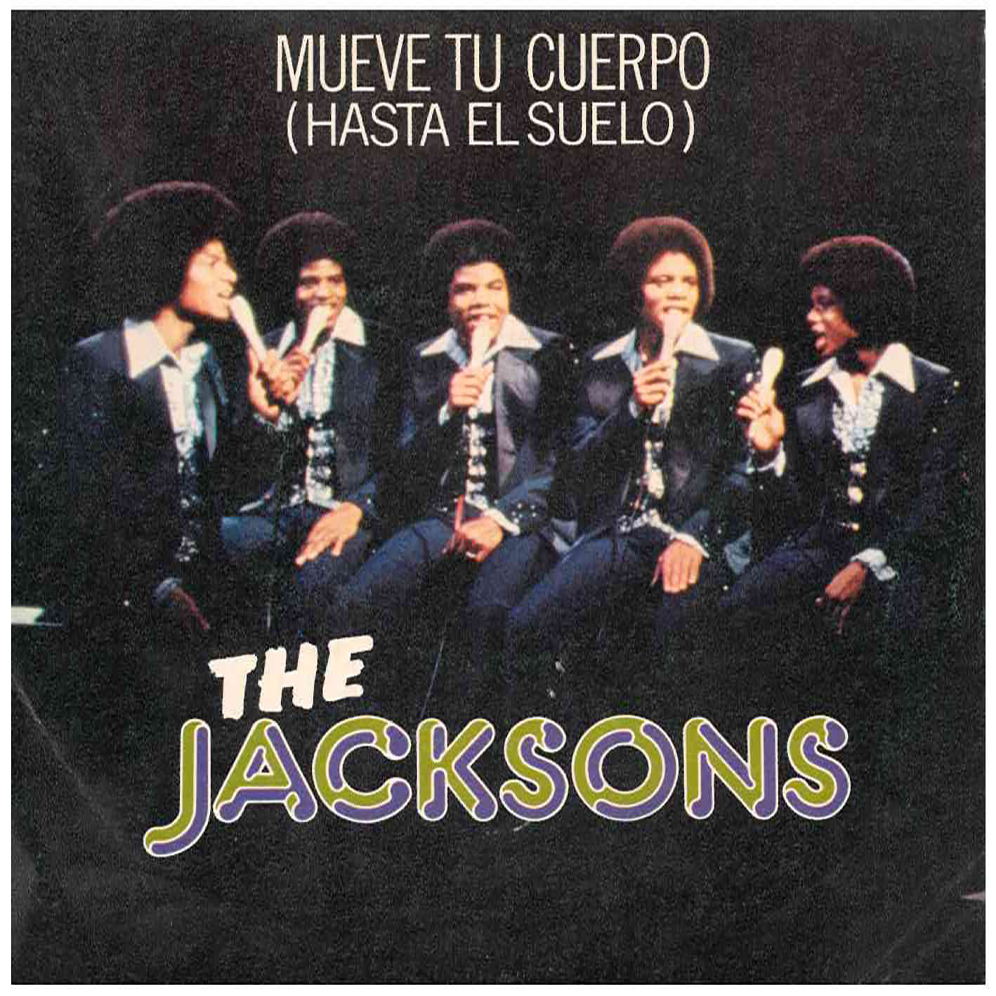 The Jacksons – Mueve Tu Cuerpo (Hasta El Suelo)