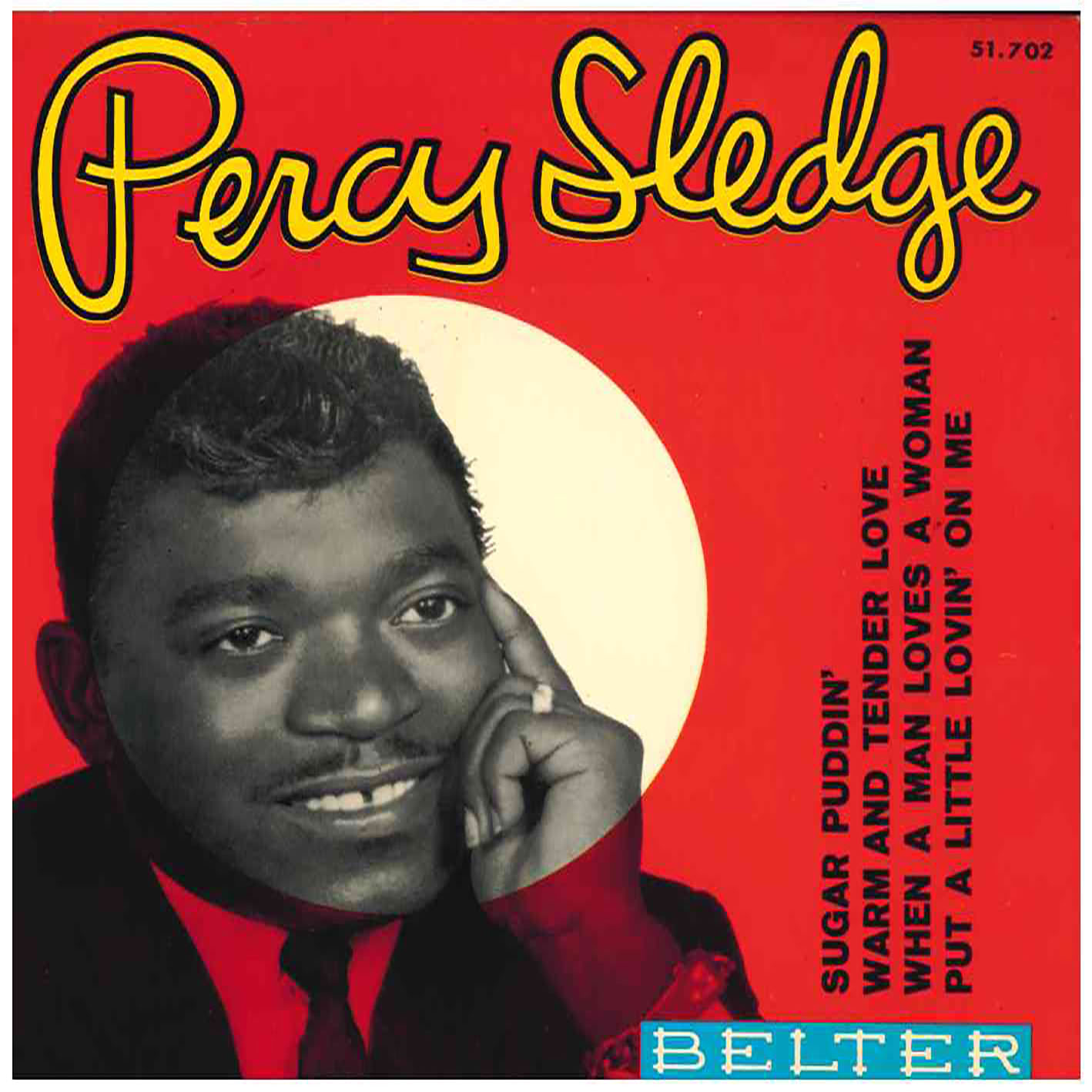 Percy Sledge – Warm And Tender Love / Sugar Puddin` / When A Man Loves A Woman / Put A Little Lovin` On Me