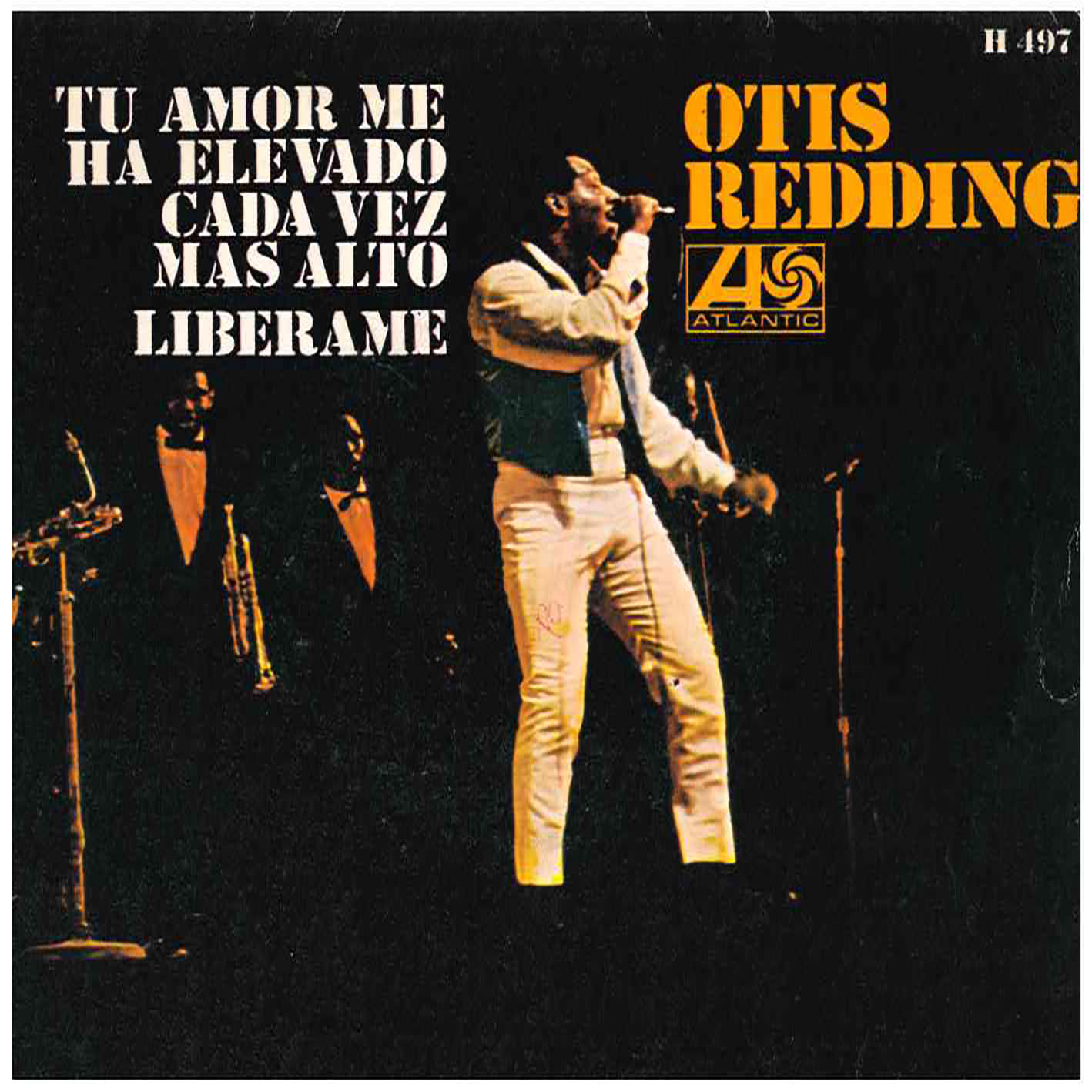 Otis Redding – (Tu Amor Me Ha Elevado) Cada Vez Mas Alto / Liberame