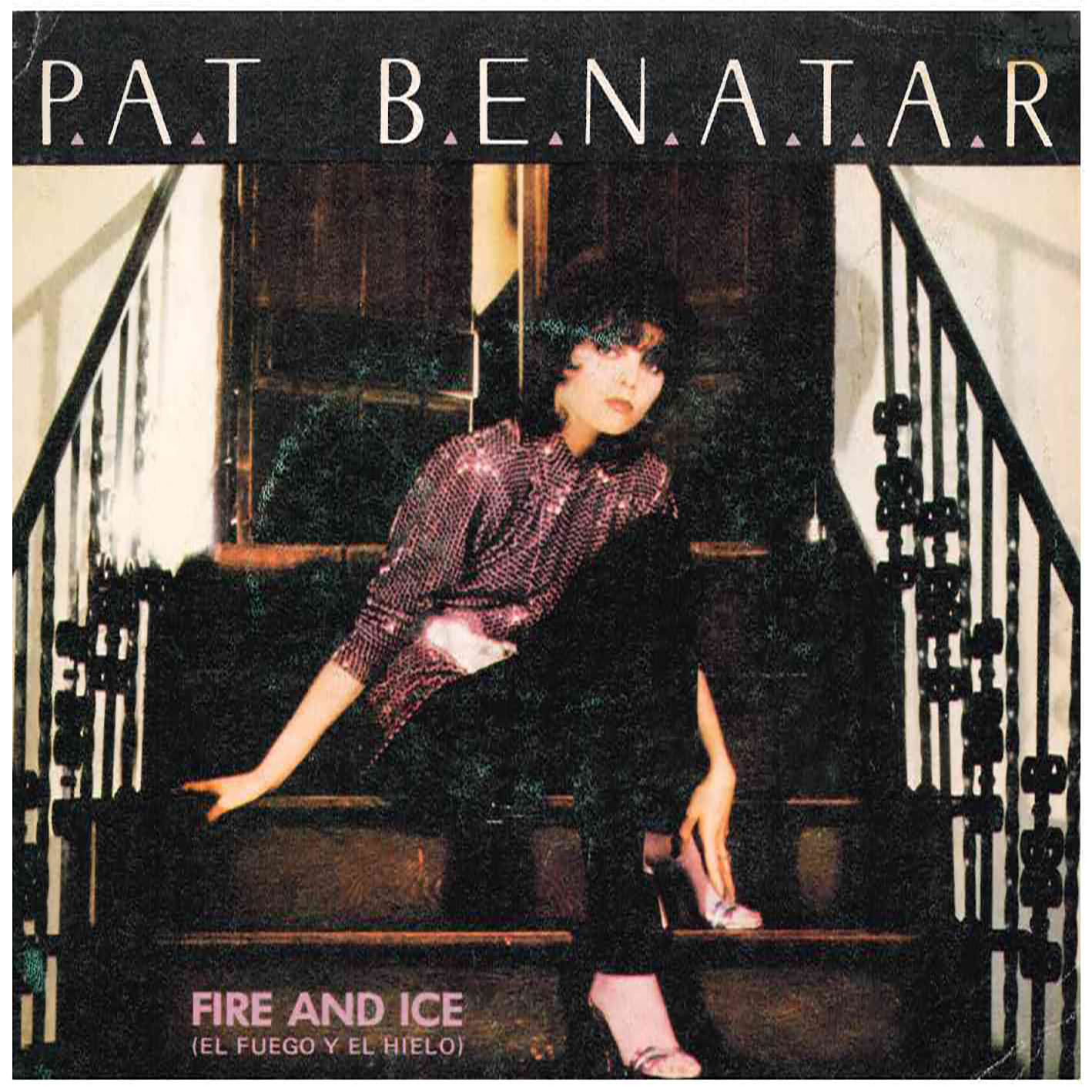 Pat Benatar – Fire And Ice