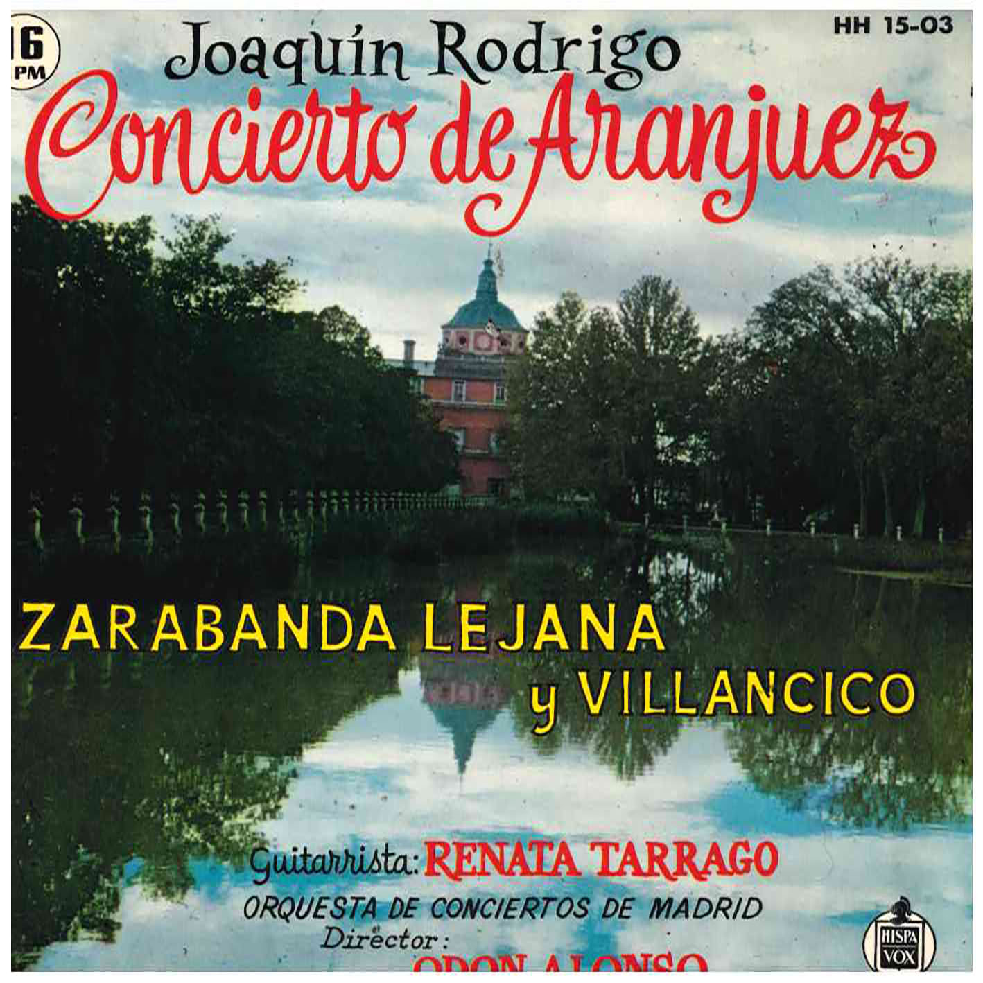 Joaquín Rodrigo, Renata Tarragó, Odón Alonso – Concierto De Aranjuez / Zarabana Lejana Y Villancico