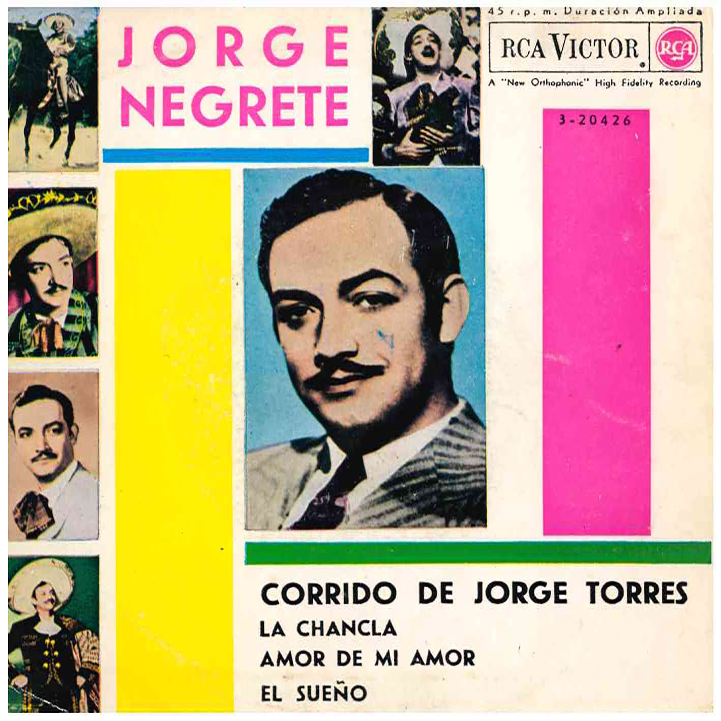 Jorge Negrete – Corrido De Jorge Torres / La Chancla / Amor De Mi Amor / El Sueño