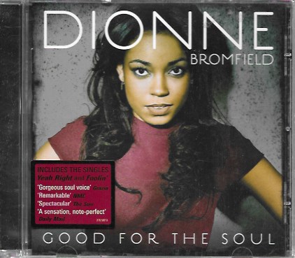 Dionne Bromfield. Good for the soul. 2011 Lioness Records