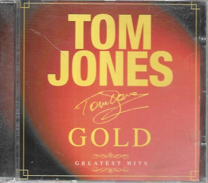 Tom Jones. Gold. Greatest Hits. 2000 Universal