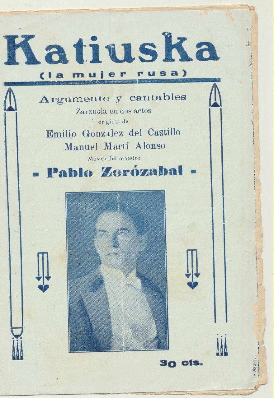 Katiuska (La mujer rusa) Zarzuela en dos actos de Pablo Zorózabal