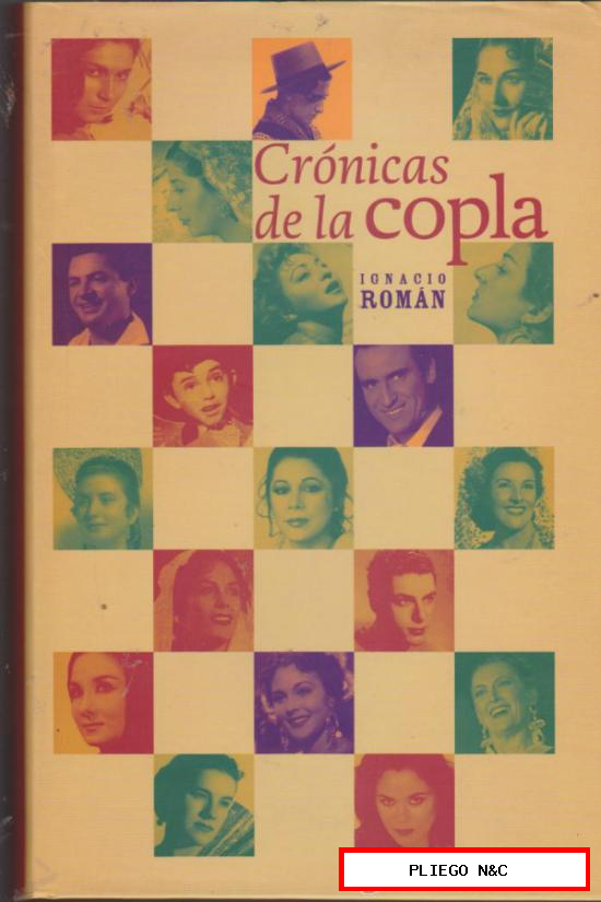 Crónicas de la Copla por Ignacio Román. Edita Fundación Autor. (557 páginas)
