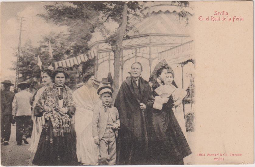 Sevilla.- En el REal de la Feria. 1904 Stengel & Co., Dresde. Al dorso: Compra y Venta