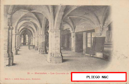 Montauban-Les Couverts de la Place Nationale. Franqueado en Montauban 1910