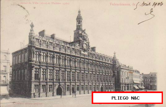 Valenciennes-HÔtel de Ville et Theatre. Franqueado en Valenciennes en 1904