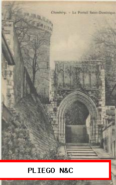 Chambéry-Le Portail Saint-Dominique. Franqueado y fechado en 1908