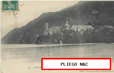 Aix-les Bains-Lac du Bourget et Abbaye d´Hautecombe. Franqueado y fechado 1910