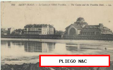 Saint malo-Le Casino et L´Hòtel Franklin. Franqueado y fechado en 1921