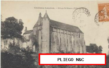 Chateau-Landon-Abbaye St. Séverin. Franqueado y fechado en 1918