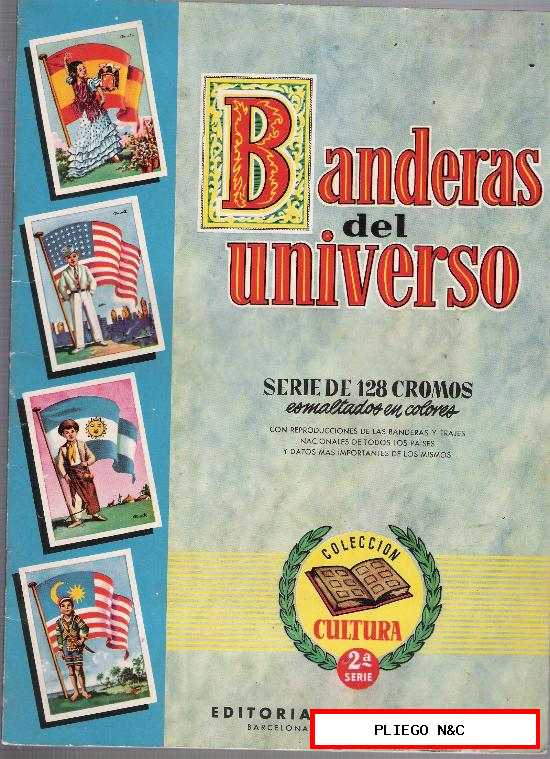 Banderas del Universo 2ª serie. Bruguera 1956. Completo 128 cromos