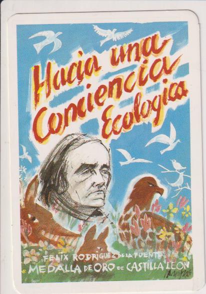 Calendario 1991. Hacia una conciencia Ecológica. Felex Rodríguez de la Fuente. medalla de oro de Castilla león