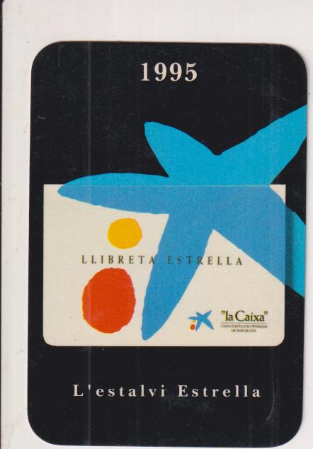 Calendario 1995. La Caixa. L´Estalvi Estrella