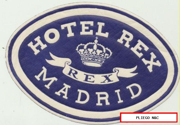 Etiqueta. Hotel Rex-Madrid. Con goma