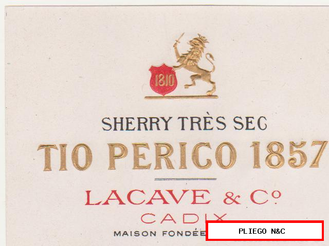 etiqueta sherry trés sec tío perico 1857. Lacave & Co.-cadix. ¡IMPECABLE!