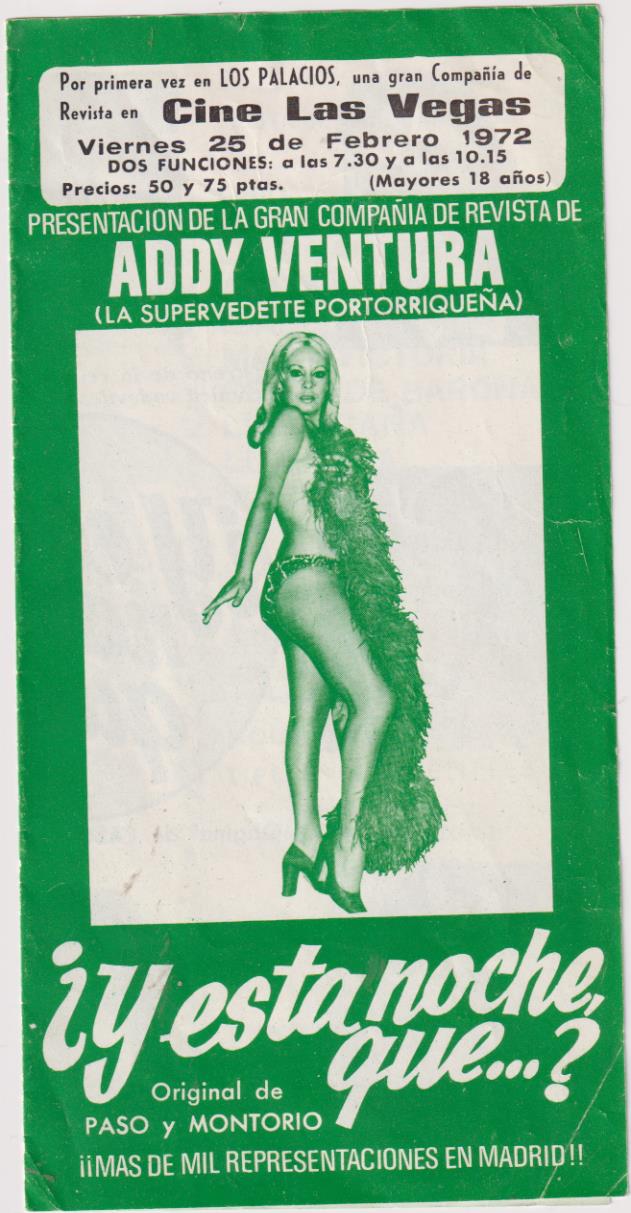 Cine Las Vegas. 25 de Febrero 1972. Gran Compañía de Revistas de Addy Ventura. ¿Y esta noche que...? Folleto a doble página