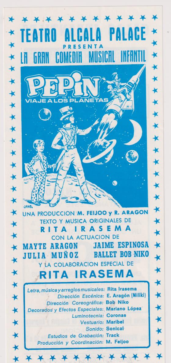 Teatro Alcalá Palace, presenta La Gran Comedia Musical Infantil, Pepín, Viaje a los Planetas. Madrid marzo de 1984