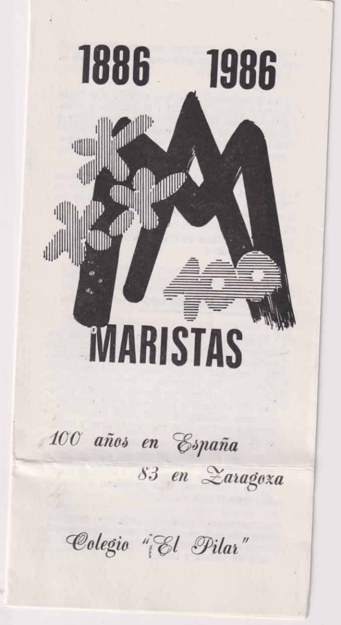 Tríptico. 1886-1986 Maristas, 100 años en España. 83 en Zaragoza. Colegio El Pilar